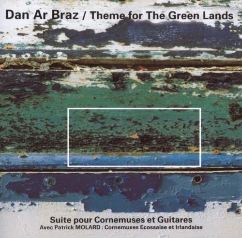 Dan Ar Braz/Theme For The Green Lands